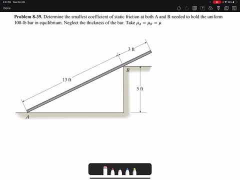 Statics Practice Problem 8-39: Friction example of a sliding bar