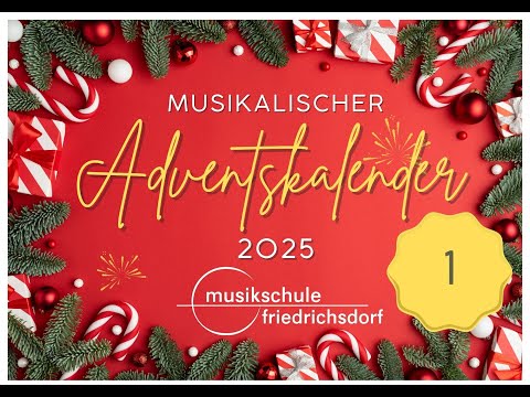 Musikalischer Adventskalender 2025 der Musikschule Friedrichsdorf 1. Türchen