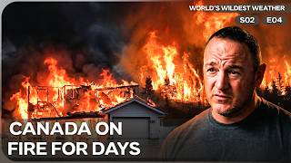Firestorm in Fort McMurray | World’s Wildest Weather - Season 2 Episode 4