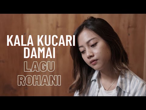 KALA KUCARI DAMAI - LAGU ROHANI | COVER BY MICHELA THEA