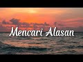 LIRIK LAGU MENCARI ALASAN EXIST Manis Di Bibir Memutar Kata Cover Ivan Sany