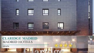 Claridge Madrid - Madrid Hotels, Spain