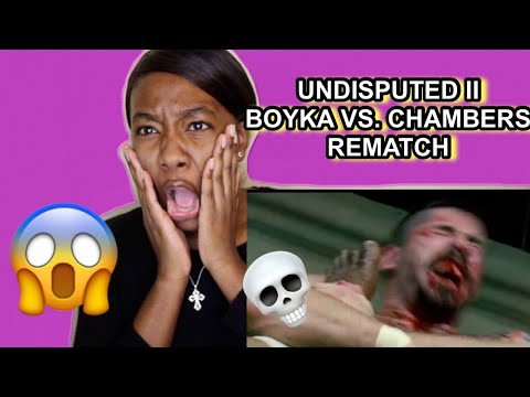 UNDISPUTED II BOYKA vs. CHAMBERS ( REMATCH )| REACTION