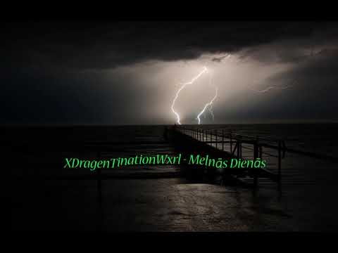 XDragenTinationWxrl -  Melnās Dienas ( Official Audio)