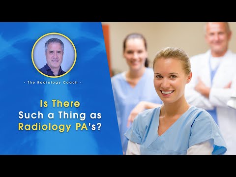 Is There Such a THING as RADIOLOGY PA's?