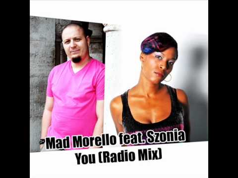 Mad Morello feat. Szonia - You (Radio Mix)