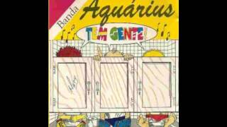 Banda Aquarius - Tem Gente