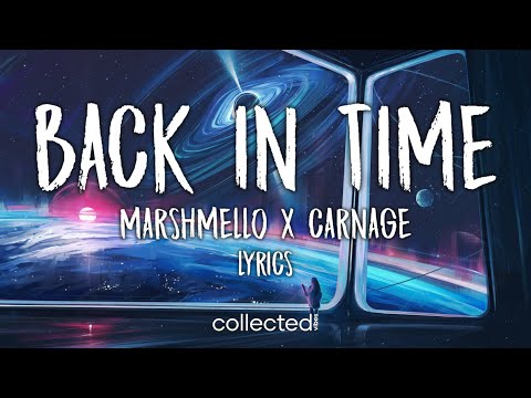 Marshmello x Carnage - Back In Time (Lyrics)