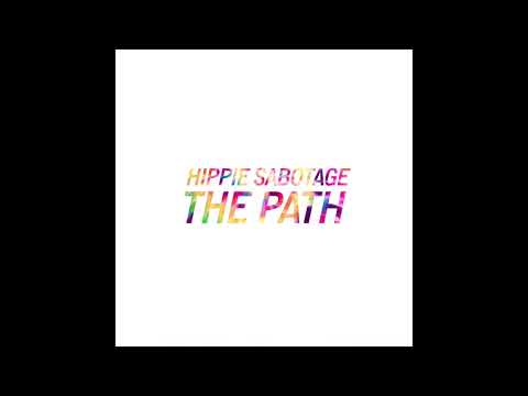Hippie Sabotage - "The Path" [Official Audio]