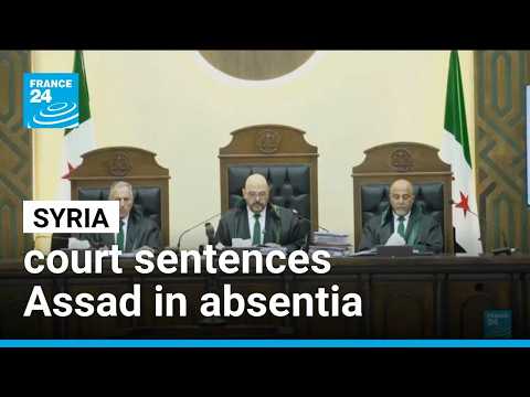 Syria sentences Bashar al-Assad to death in absentia over atrocities