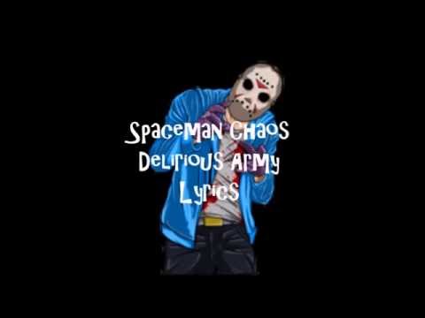 The Spaceman Chaos - Delirious Army (LYRICS)