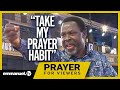 TAKE MY HABIT OF PRAYER Prayer With T B Joshua