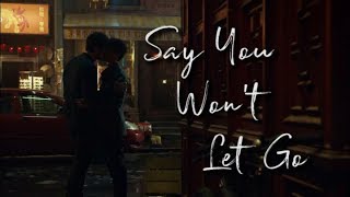 Magnus & Alec - Say You Won't Let Go