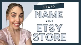How to name your Etsy Store 😱 How to chose an amazing brand name for your digital product business