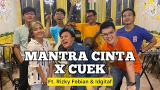 Cuek X Mantra Cinta (KERONCONG) - Rizky Febian &amp; Idgitaf ft. Fivein #LetsJamWithJames