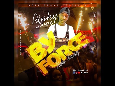 Pinky Dope - By Force (Official Audio) 2020