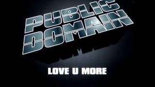 Public Domain feat Lucia Holm - Love U More 2005 (Disco Brothers Utopia Vocal Mix)