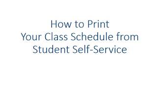 How to Print Your Schedule from Student Self Service