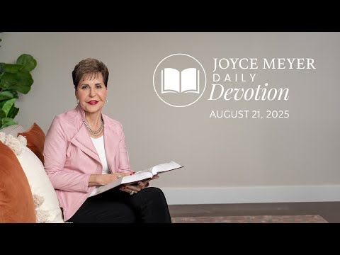 Little by Little | Daily Devotion from Joyce Meyer | August 21, 2025