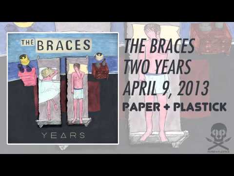 The Braces - Two Years
