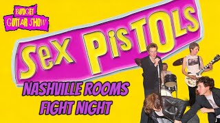 Sex Pistols FIGHT NIGHT AT THE NASHVILLE