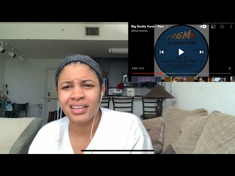 BIG DADDY KANE RAW REACTION 🔥