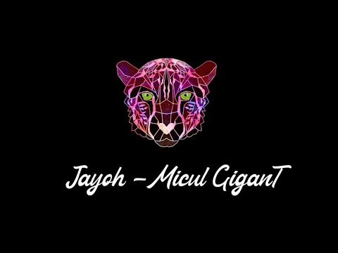 Jayoh - MiculGiganT (song)