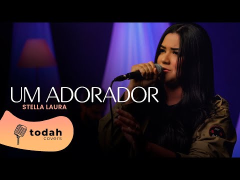 Stella Laura | Um Adorador [Cover Valesca Mayssa]