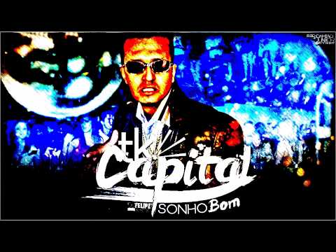 sonho bom mc tk capital 2015