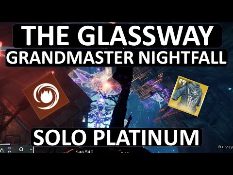 Grandmaster Nightfall The Glassway | (1620) | Warlock | Solo Platinum | Destiny 2