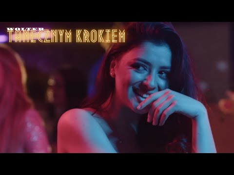 WOLTER - Tanecznym Krokiem (Oficjalny Teledysk)