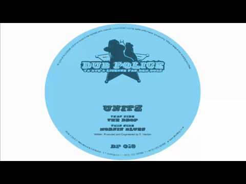 Unitz - The Drop (Dub Police Records)