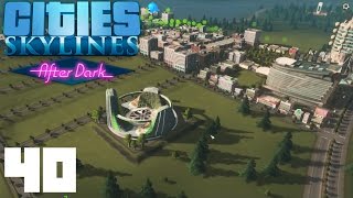 Cities: Skylines After Dark #40, Eden Project