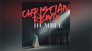 JustPierre - HUMBLE. (Christian Remix)