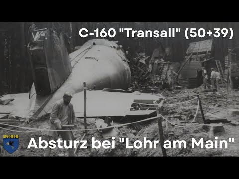 C-160 "Transall" (50+39) - Absturz in "Lohr am Main" (1990)