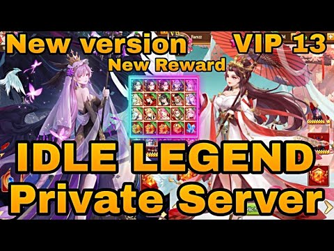 New version Idle Legend Private Server Vip 13 - New Reward 80M Diamond & New skin - 280 Free Hero