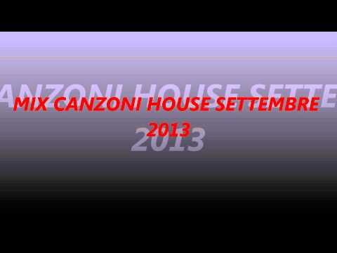 MIX HOUSE COMMERCIALE SETTEMBRE 2013! (BROKEN DJ) HD