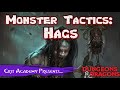 D&D Monster Tactics: Hags Part 1