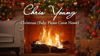 Chris Young – Christmas (Baby Please Come Home) (Christmas Songs – Yule Log)