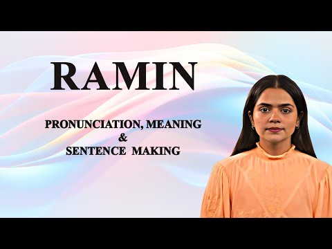 Ramin - Meaning_&_Pronunciation_Word_World_Audio_Video_Dictionary