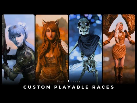 | Skyrim SE | Unique Custom Race Mods!