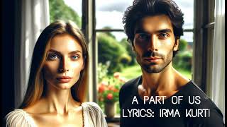 Irma Kurti - A Part Of Us