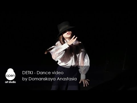 DETKI  - Dance video by Domanskaya Anastasia - Open Art Studio