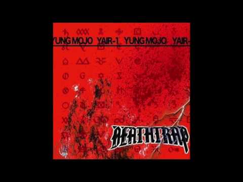 Yung Mojo - Death Trap