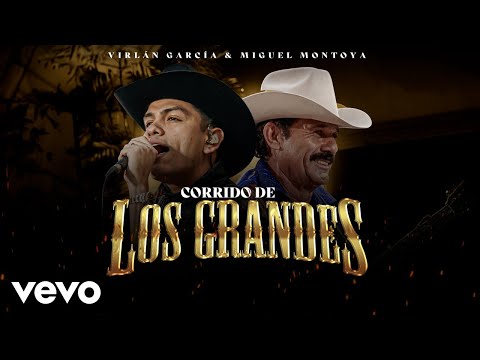 Virlán García, Miguel Montoya - El Corrido de los Grandes (En Vivo [Letra / Lyrics])