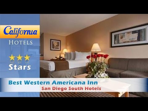 Best Western Americana Inn, San Diego South Hotels - California