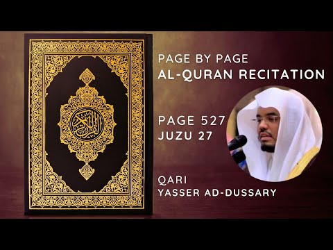 Al-Quran Recitation | Juzu 27 | Page 527 | Surah an-Najm Verse 27-44 | Qari Yasser ad-Dussary