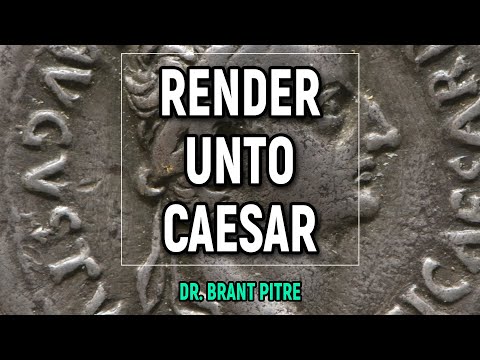 Render Unto Caesar: What Jesus Really Meant