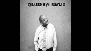 Olusheyi Banjo - Until The Real Thing Comes Along