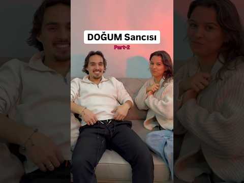Doğum Sancısı Deniyoruz😂 Part-2